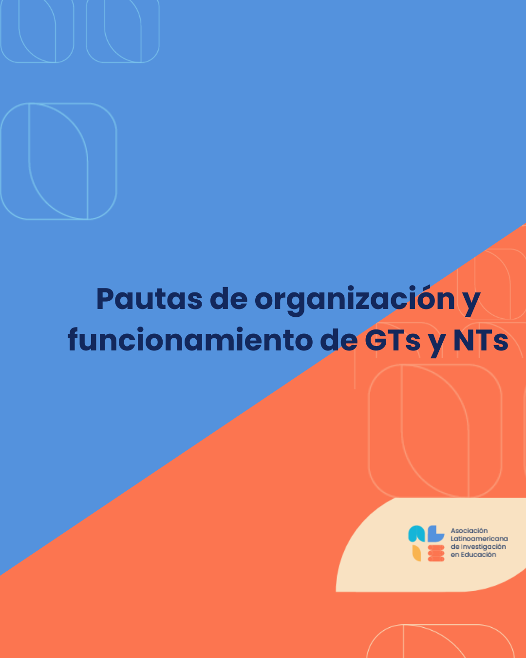 <div>Descargue el documento de pautas de organización y funcionamiento de GTs y NTs.</div>