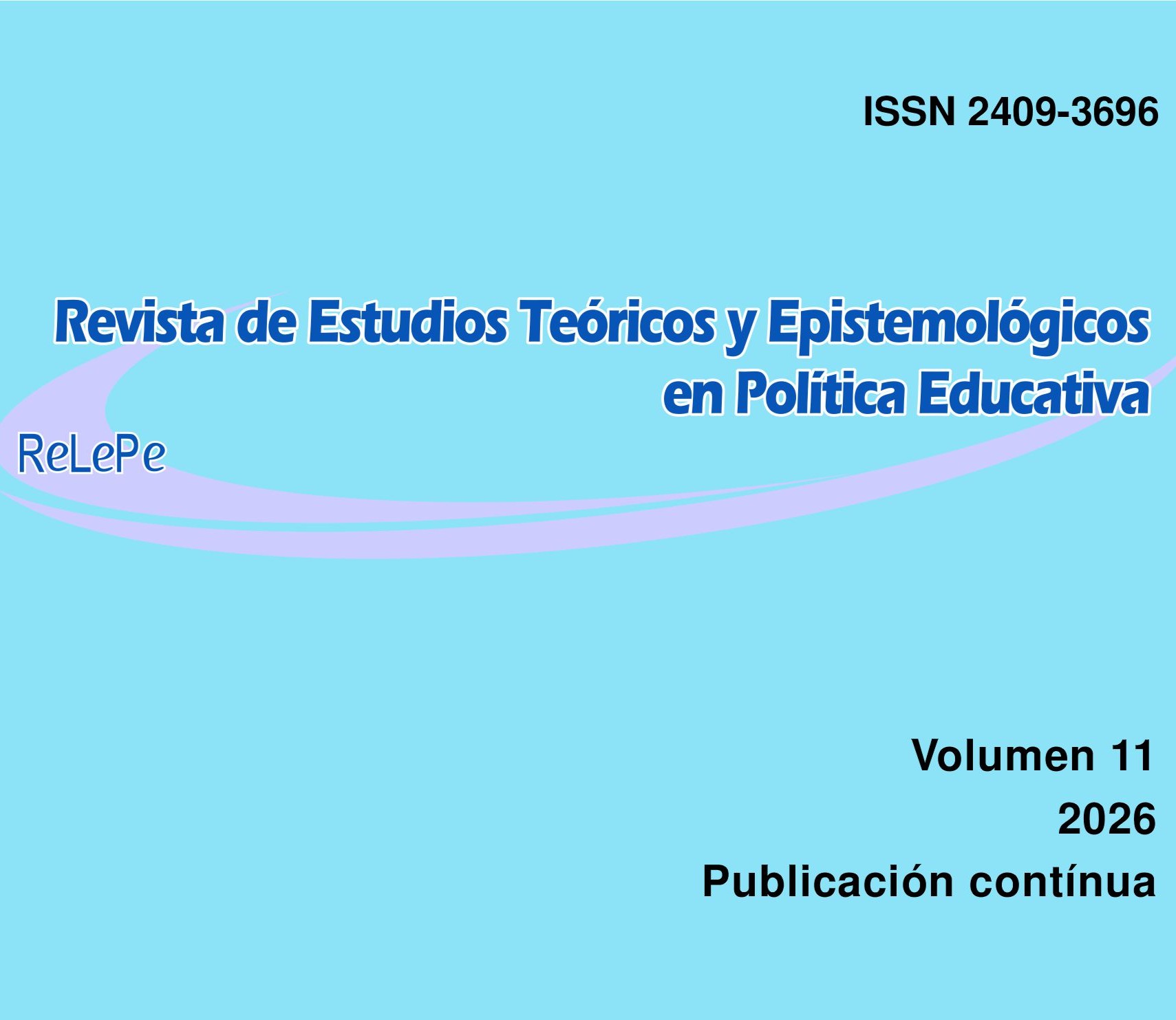 <div><strong>Revista de Estudios Teóricos y Epistemológicos en Política Educativa<br></strong>ReLePe<br><a href="https://www.relepe.org/revista-relepe/"><strong>Ver</strong></a></div>