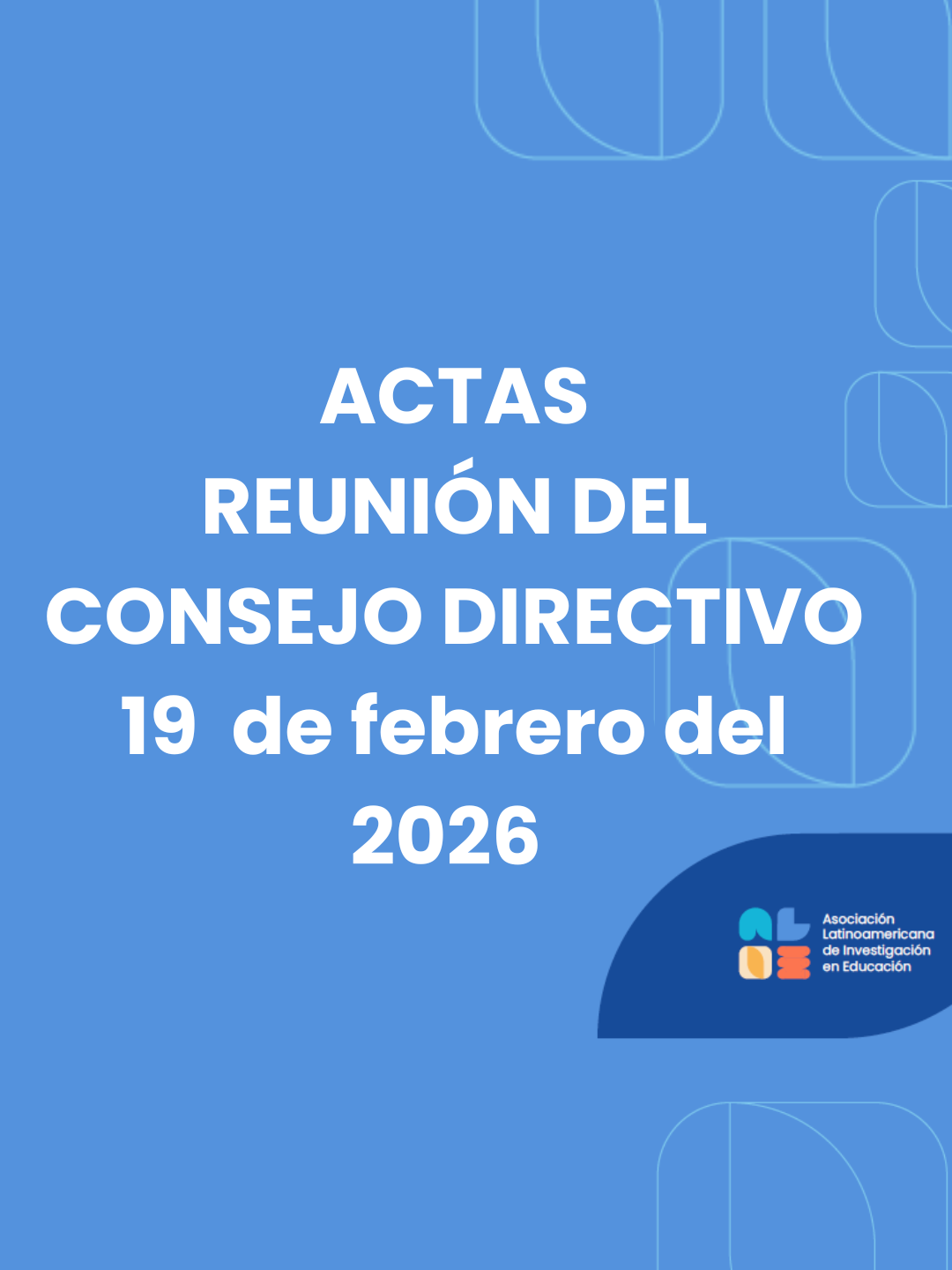 <div>Reunión del Consejo Directivo<br>18 de febrero del 2026</div>